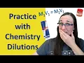 Practice with Dilutions - Chemistry Dilutions M1V1 M2V2 60
