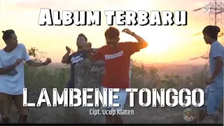Download LAMBENE TONGGO|| Grenenganmu semangatku -Ucup Klaten MP3