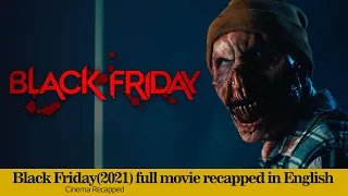 black friday 2021 full movie recapped in english summarized in english recapped cinema