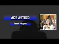 Download Lagu Ade Astrid - Sesah Hilapna || Lyric Video