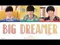 Download Lagu Big Dreamer (大梦想家) - TFBOYS (Colourcoded) Lyrics