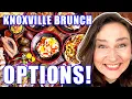 BEST BRUNCH OPTIONS Living In Knoxville TN Where To Eat In Knoxville TN Knoxville TN Realtor