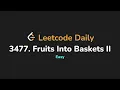 3477 Fruits Into Baskets II Leetcode Daily - Python