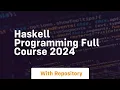 haskell programming full course 2024
