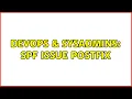 DevOps SysAdmins spf issue postfix