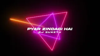 pyar zindagi hai