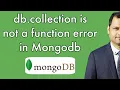 db collection is not a function error in mongodb