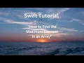 Swift Tutorial How to Find the Maximum Element in an Array