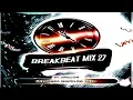 Download Lagu Breakbeat Mix 27