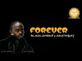Black Sherif- Forever (lyrics video) ft Arathejay