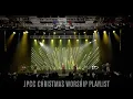 Download Lagu JPCC Christmas Worship Playlist  - JPCC Worship