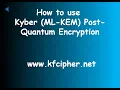 How to use Kyber ML-KEM Post-Quantum Encryption