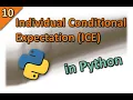 Explain Machine-learning Models Individual Conditional Expectation ICE in Python