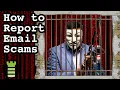 How to Report Scam Emails - Phishing Fraud Blackmail or Extortion
