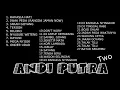 Download Lagu FULL MUSIC 2 JAM  NONSTOP ANDI PUTRA 2