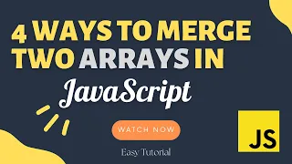 4 Ways To Merge Two Arrays In JavaScript JavaScript Tutorial JavaScript Arrays