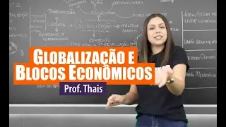 Geografia - Globalização e Blocos Econômicos