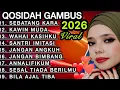 Lagu KOLEKSI QOSIDAH GAMBUS TERPOPULER 2026 ‼️PENYEJUK HATI❤ ANTI GALAU PALING BANYAK DI CARI‼️