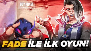 FADE İLE İLK OYUNUM ! (YENİ TÜRK AJAN) | VALORANT RANKED