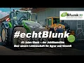 #echtBlunk – der Jubiläumsfilm über unsere Leidenschaft für Agrar und Umwelt – 40 Jahre Blunk