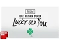 Download Lagu Lucky Old You - RSN ft Kathrin deBoer | Official Audio Release