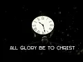 Download Lagu “All Glory Be To Christ” (Auld Lang Syne) with Lyrics