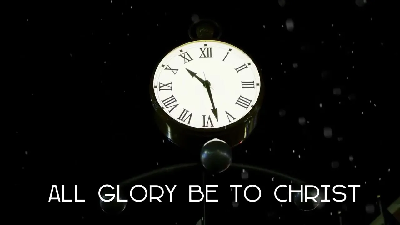 “All Glory Be To Christ” (Auld Lang Syne) with Lyrics “All Glory Be To Christ” (Auld Lang Syne) with Lyrics