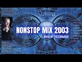 Download Lagu NONSTOP MIX 2003 | PSYTRANCE | Mixed by TIEFENRAUSCH