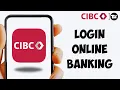 How To Login Into CIBC Online Banking Account 2024 Step-by-Step