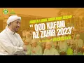 Download Lagu QOD KAFANI-ALLAH ALLAH ALMADAD YA RASULULLAH | HABIB BIDIN AZ-ZAHIR 2023 | AL HIDAYAH BERSHOLAWAT