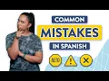 Beginner Students 5 Common Mistakes in Spanish To Avoid