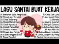 Download Lagu Lagu Enak Didengar Saat Santai Dan Kerja || Bagus Untuk Menaikan Mood Kerja Terbaru 2025