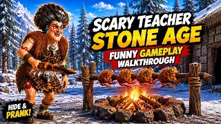 Scary Teacher Stone Age Gameplay Part 1 | Hide & Prank | Funny Miss T Adventure