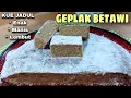 OLAHAN TEPUNG BERAS PUTIH|| KUE GEPLAK KHAS BETAWI