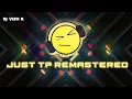 Lagu JUST TP REMASTER