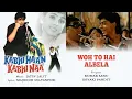 Woh To Hai Albela Best Song - Kabhi Haan Kabhi Naa|Shah Rukh Khan,Suchitra|Kumar Sanu