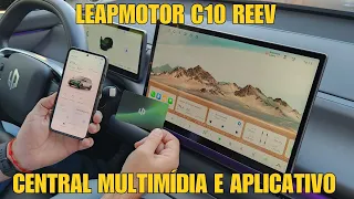 Leapmotor C10 REEV - Central Multimídia e aplicativo