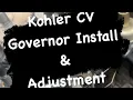 Kohler Command 16 HP Single Cylinder CV Series Governor Install and Adjustment