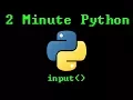 2 Minute Python - input