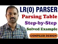 LR 0 Parser LR 0 Parsing Table Parsing Input String Step-by-Step Compiler Design