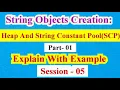 String Objects Creation Heap and String Constant Pool SCP Part - 1