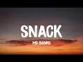 Download Lagu Ms Banks - Snack (Lyrics) Featuring Kida Kudz