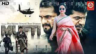 MUFTI" New South Blockbuster Hindi Dub Action Movie || Shiva Rajkumar, Sri Murali, Shanvi Srivastava