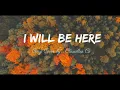 I Will Be Here - Song Cover by Claudine Co (Lyrics) / Through Night And Day OST