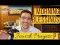 Jewish Prayers Morning Blessings Part 1 EP17
