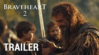 Braveheart 2 2025 First Trailer Mel Gibson 