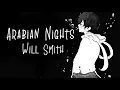Nightcore → Arabian Nights ♪ (Will Smith) LYRICS ✔︎