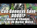 Download Lagu CAN GENESYS SAVE DOOD!?! House of Champs Yu-Gi-Oh Market Watch