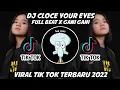 Download Lagu Dj Close Your Eyes Full Beat X Gani Gani Tiktok Viral Terbaru 2022 🎶🎧