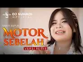 Download Lagu DJ MOTOR SEBELAH - Yanti Bapuk (Remix) By DJ Suhadi Official